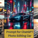 prompt for chatgpt photo editing car