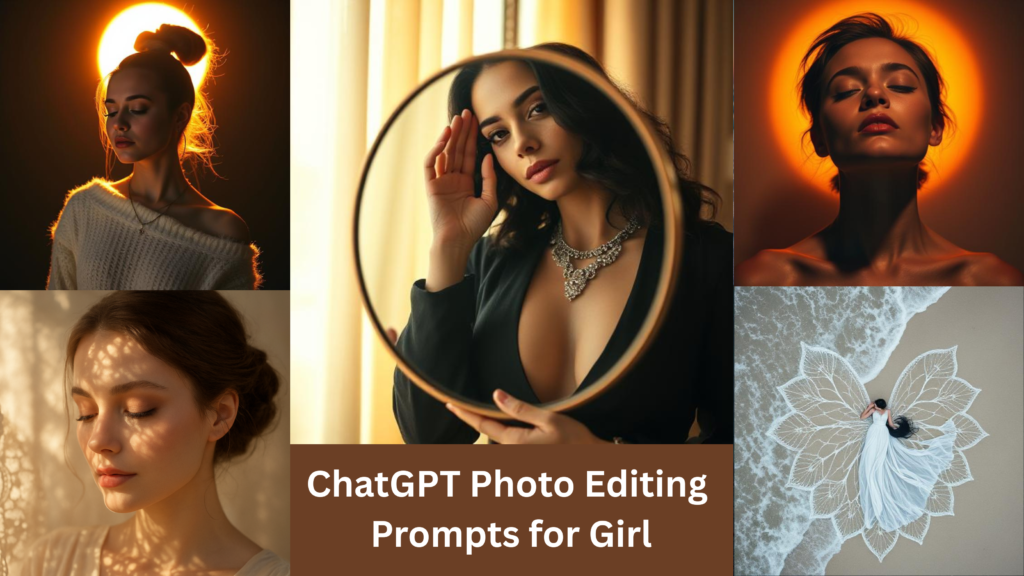 ChatGPT Photo Editing Prompts for Girl