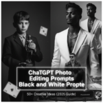 chatgpt photo editing prompts black and white