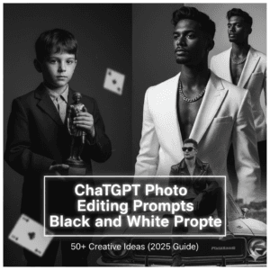 chatgpt photo editing prompts black and white