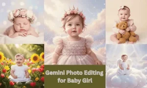 Prompt for Gemini Photo Editing for Baby Girl