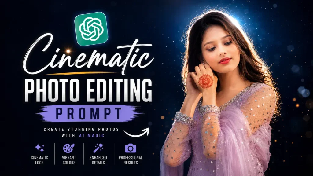 Trending Cinematic Potrait Photo Editing Prompt